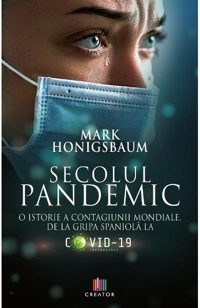 Secolul pandemic-creator