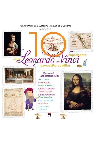Cele 10 capodopere-Leonardo Da Vinci