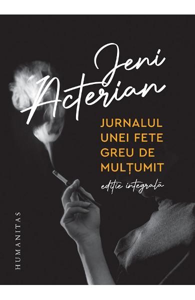 Jurnalul unei fete greu de multumit,ed integral-humanitas