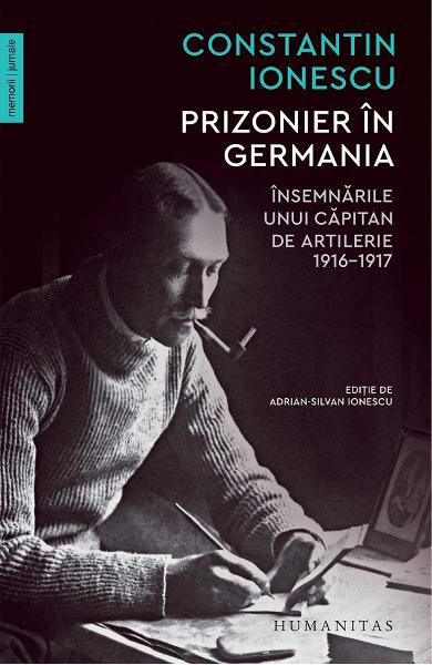 Prizonier in Germania.Insemnarile unui capitan-humanitas