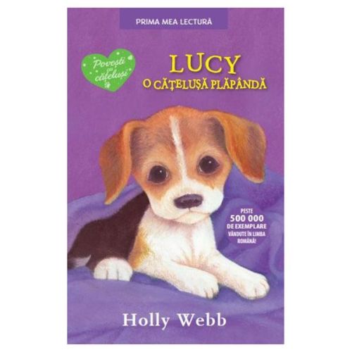 Lucy,o catelusa plapanda.Holly Webb brosata 