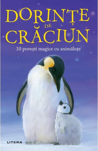Dorinte de Craciun.10 povesti magice cu animalute