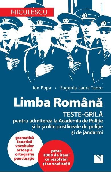 Limba româna teste grila pt admitere la academia de politie si alte scoli postliceale de politie si jandarmi