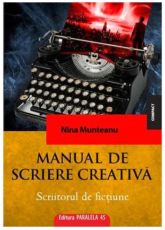 Manual de scriere creativa - Scriitorul de fictiune - Nina Muntean