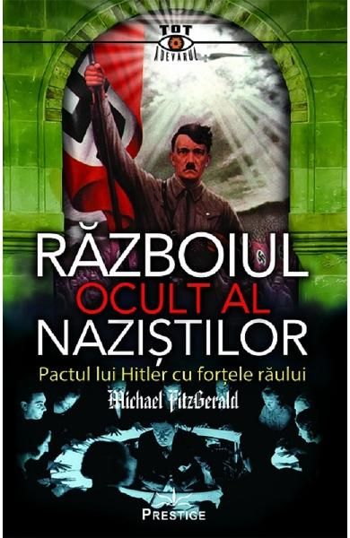 Razboiul ocult al nazistilor