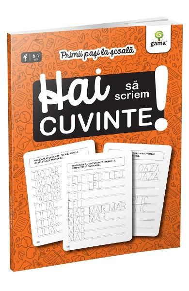 Hai sa scriem cuvinte / Primii pasi la scoala