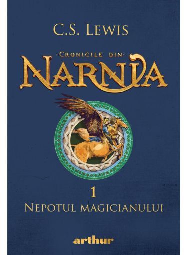 Cronicile din Narnia 1 nepotul magicianului