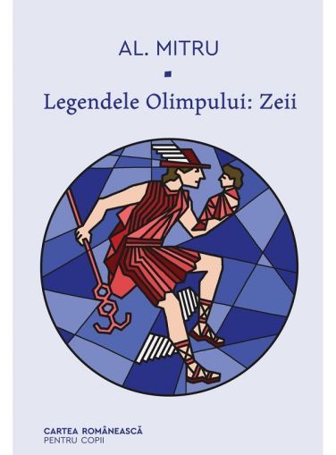 Legendele Olimpului #1 zeii cartea romaneasca pentru copii