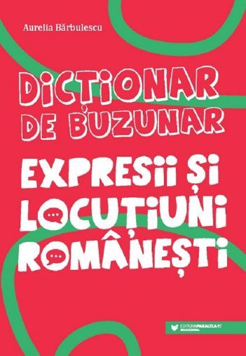 Dictionar de buzunar. Expresii si locutiuni romanesti