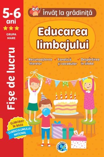 Educarea limbajului: 5-6 ani Grupa mare. lnvat la gradinita