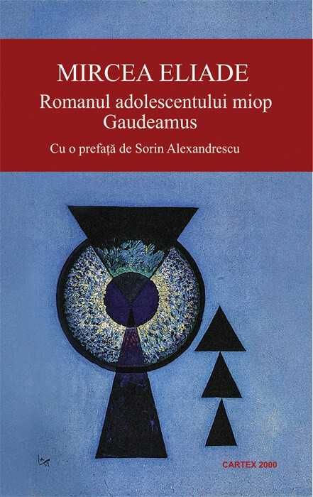 Romanul Adolescentului Miop - Mircea Eliade