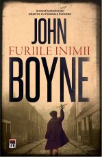 Furiile inimii - John Boyne
