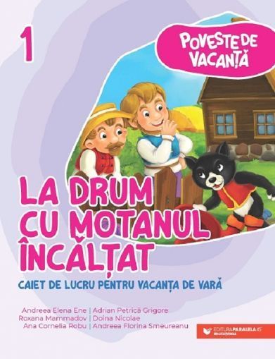 Poveste de vacanta.La drum cu motanul incaltat