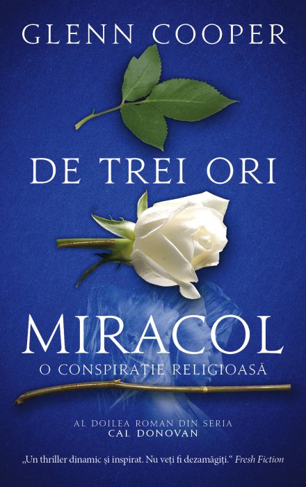 De trei ori miracol - Glenn Cooper