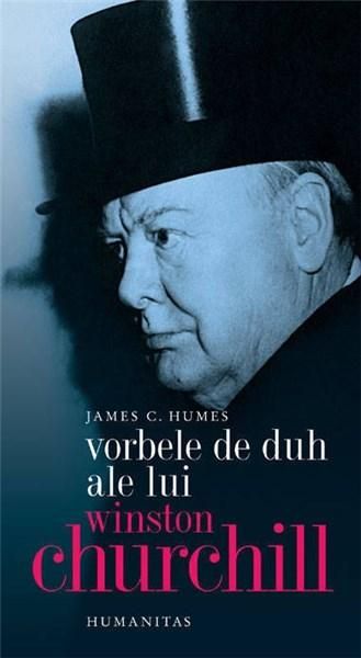 Vorbele de duh ale lui Winston Churchill - James C. Humes