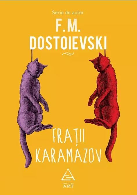 Fratii Karamazov - Vol I si II - F.M. Dostoievski