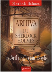 Arhiva lui Sherlock Holmes - Arthur Conan Doyle
