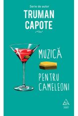 Muzica pentru cameleoni - Truman Capote