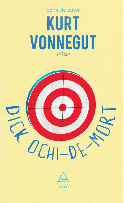 Dick Ochi-de-mort - Kurt Vonnegut