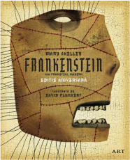 Frankenstein - sau Prometeul Modern - Mary Shelley