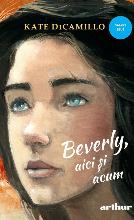 Beverly, aici si acum - Kate DiCamillo