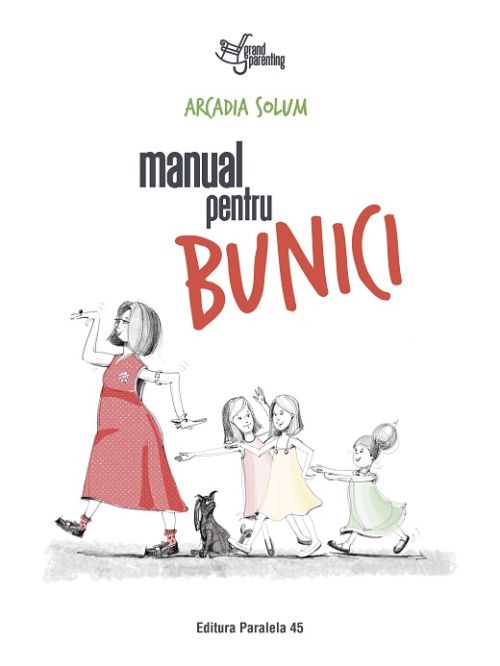 Manual pentru bunici - Arcadia Solum