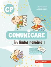 Comunicare in limba romana - Clasa pregatitoare - Daniela Berechet, Iuliana Filfanescu, Constantin Filfanescu