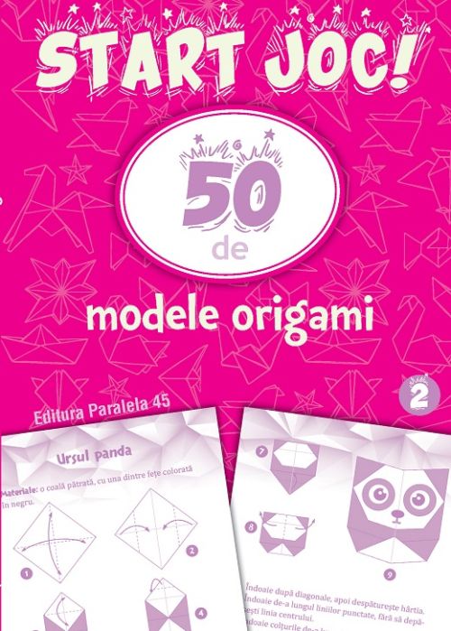 Start joc! - 50 de modele Origami