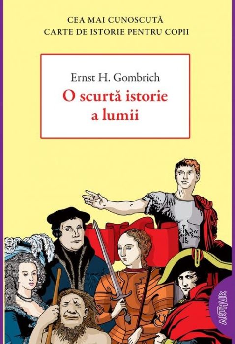 O scurta istorie a lumii - Ernst H. Gombrich