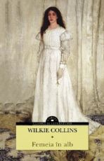 Femeia in alb - Wilkie Collins