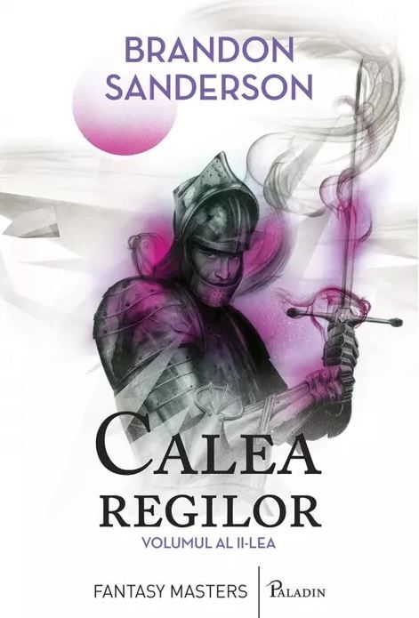 Calea regilor. Volumul II - Brandon Sanderson