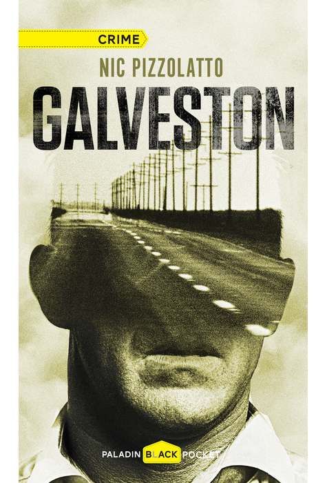 Galveston - Nic Pizzolatto