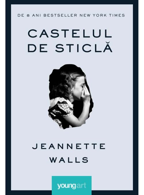 Castelul de sticla - Jeannette Walls