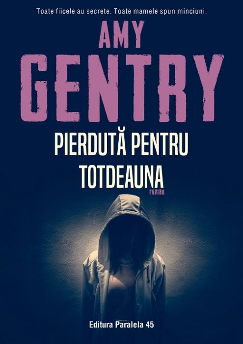 Pierduta pentru totdeauna - Amy Gentry