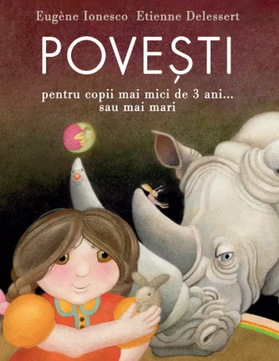 Povesti pentru copii mai mici de 3 ani... sau mai mari - Eugene Ionesco