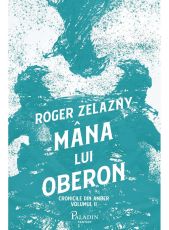 Mana lui Oberon - Roger Zelazny