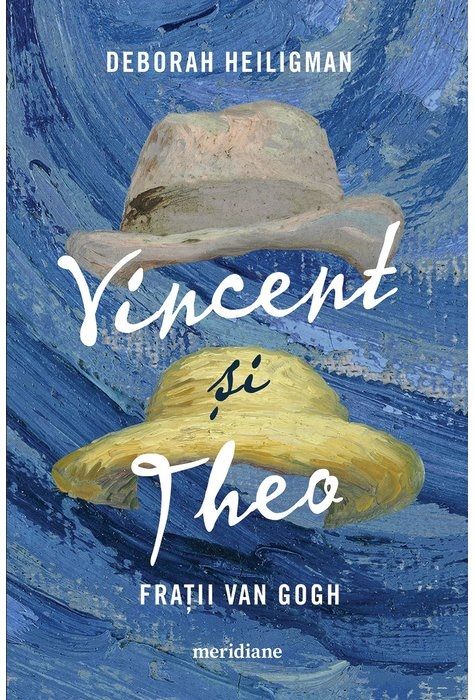 Vincent si Theo: Fratii van Gogh - Deborah Heiligman