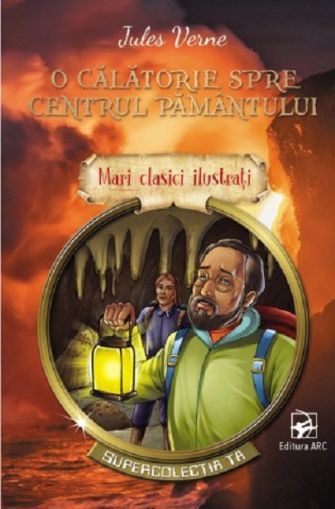 O calatorie spre centrul pamantului - Jules Verne