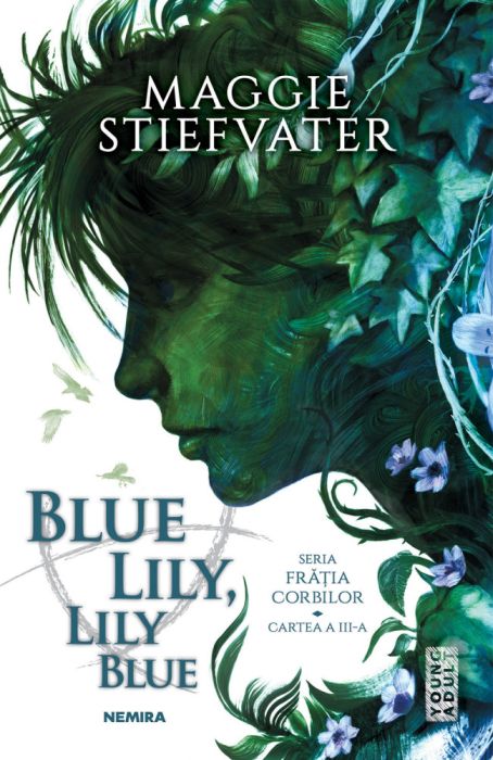 Blue Lily, Lily Blue - Maggie Stiefvater