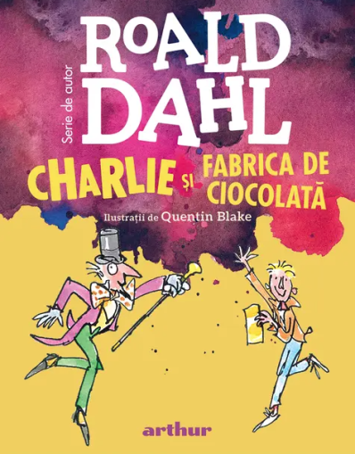 Charlie si Fabrica de Ciocolata - Roald Dahl