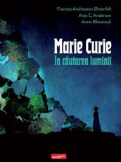Marie Curie - Frances Andreasen Osterfelt, Anja C. Andersen