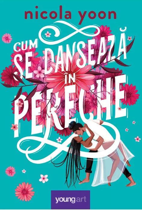 Cum se danseaza in pereche - Nicola Yoon