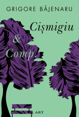Cismigiu & Comp - Grigore Bajenaru