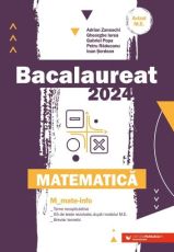 Bacalaureat 2024 - Matematica M_Mate-Info - Adrian Zanoschi, Gheorghe Iurea