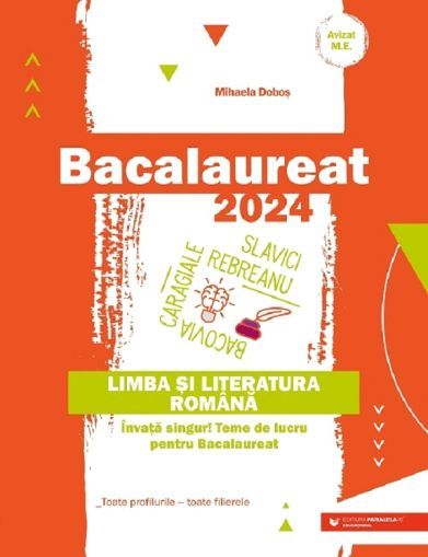 Bacalaureat 2024. Limba si literatura romana - Mihaela Dobos