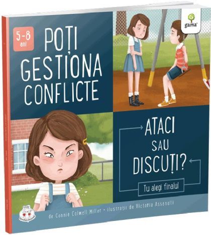 Poti gestiona conflicte - Ataci sau discuti? - Connie Colwell Miller