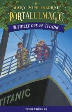 Ultimele ore pe Titanic - Mary Pope Osborne