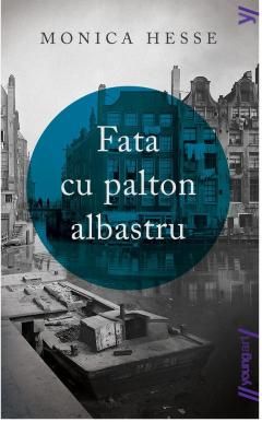 Fata cu Palton Albastru - Monica Hesse