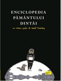 Enciclopedia Pământului Dintâi - Isabel Greenberg