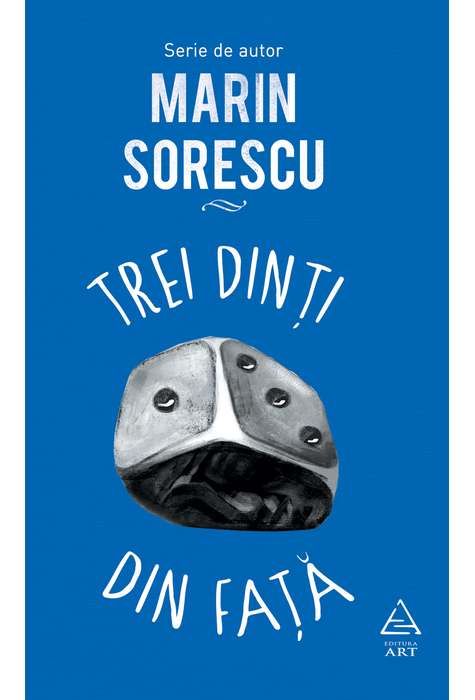 Trei Dinti din Fata - Marin Sorescu